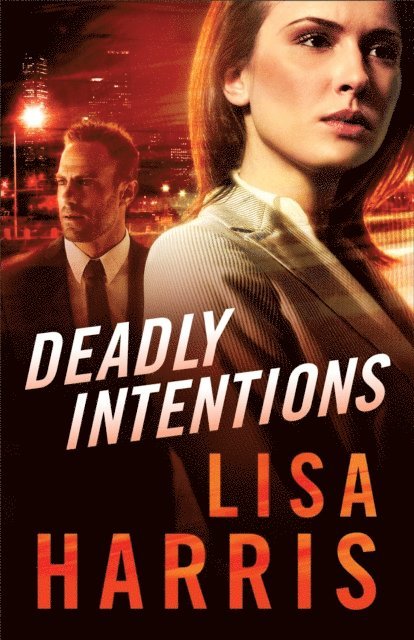 Lisa Harris - Deadly Intentions, E-bok