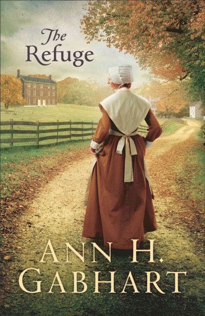 Ann H. Gabhart - Refuge, E-bok