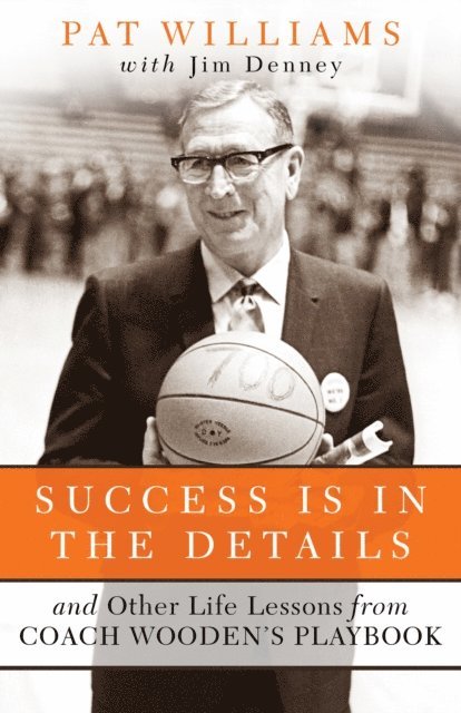 Jim Denney, Pat Williams - Success Is in the Details, E-bok