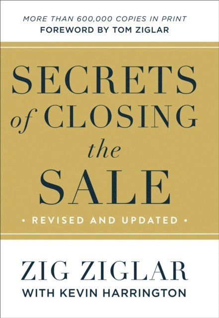 Kevin Harrington, Zig Ziglar - Secrets of Closing the Sale, E-bok