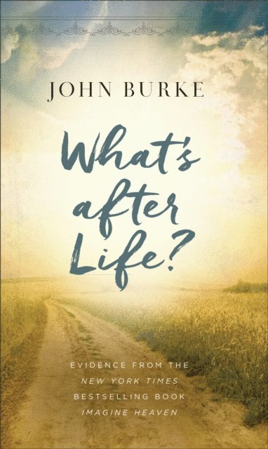 John Burke - What's after Life?, E-bok