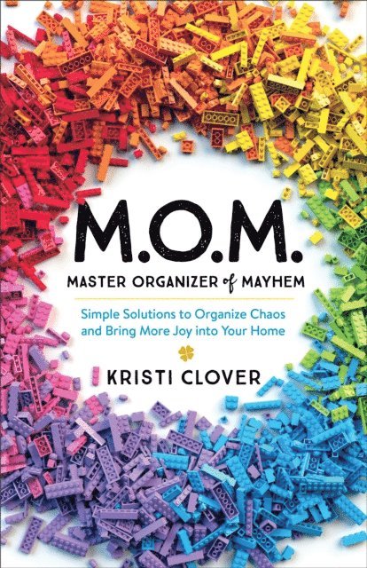 Kristi Clover - M.O.M.--Master Organizer of Mayhem, E-bok