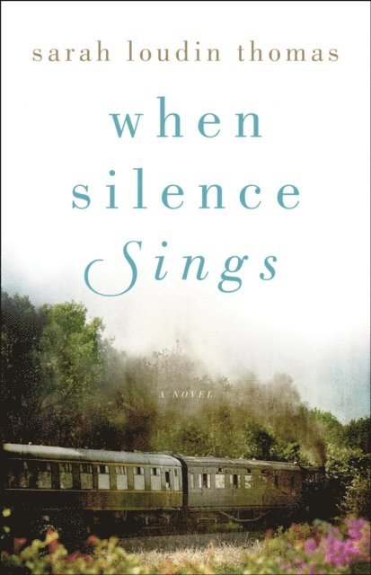 Sarah Loudin Thomas - When Silence Sings, E-bok
