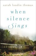 When Silence Sings