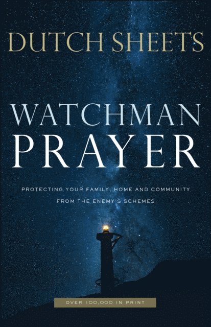 Dutch Sheets - Watchman Prayer, E-bok