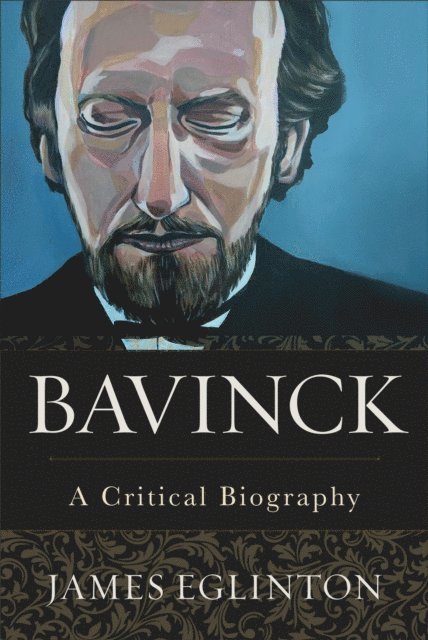 James Eglinton - Bavinck, E-bok