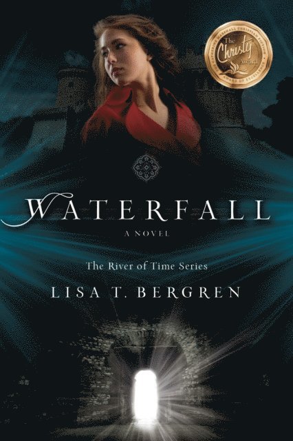 Lisa T. Bergren - Waterfall (The River of Time Series Book #1), E-bok