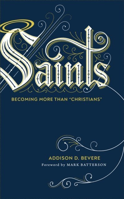 Addison D. Bevere - Saints, E-bok