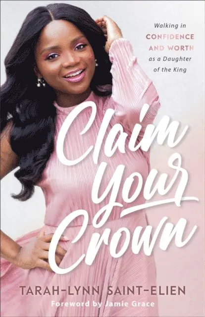 Tarah-Lynn Saint-Elien - Claim Your Crown, E-bok. Tillgänglighet: Lägg i varukorg