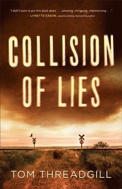 Tom Threadgill - Collision of Lies, E-bok