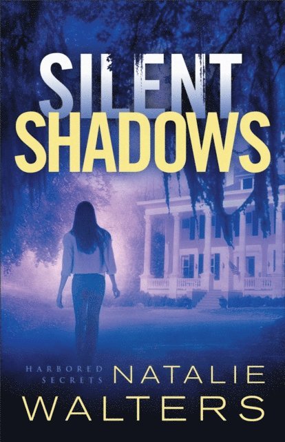 Natalie Walters - Silent Shadows (Harbored Secrets Book #3), E-bok