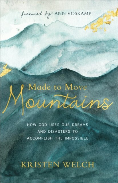 Kristen Welch - Made to Move Mountains, E-bok. Tillgänglighet: Lägg i varukorg