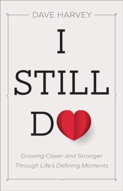 Dave Harvey - I Still Do, E-bok