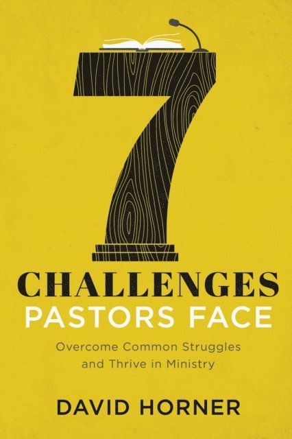 David Horner - 7 Challenges Pastors Face, E-bok