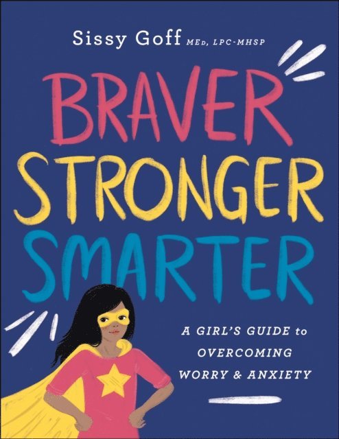 Sissy Goff - Braver, Stronger, Smarter, E-bok