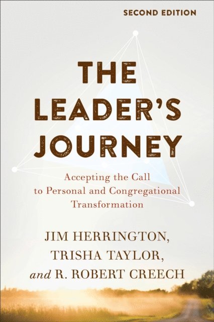 R. Robert Creech, Trisha Taylor, Jim Herrington - Leader's Journey, E-bok
