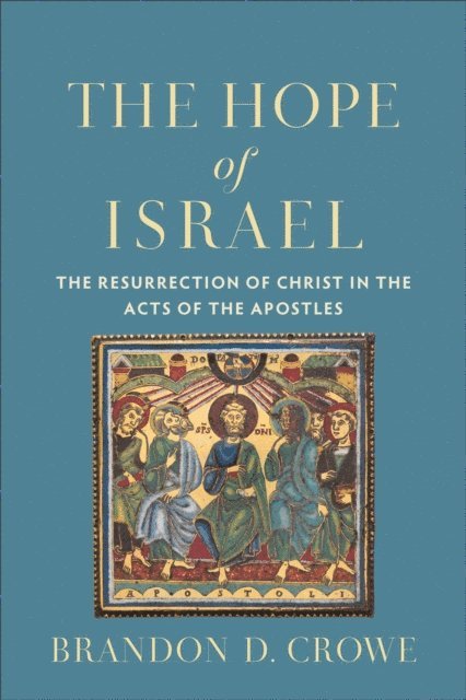 Brandon D. Crowe - Hope of Israel, E-bok