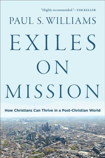 Paul S. Williams - Exiles on Mission, E-bok