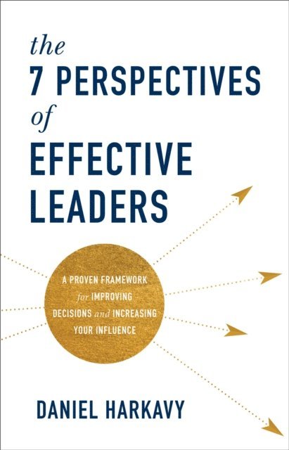 Daniel Harkavy - 7 Perspectives of Effective Leaders, E-bok