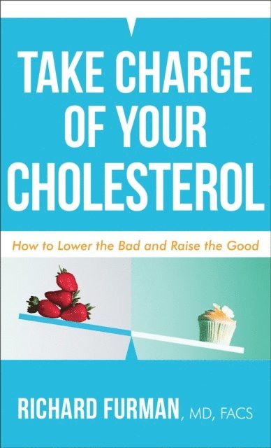 FACS Furman, Richard,MD - Take Charge of Your Cholesterol, E-bok. Tillgänglighet: Lägg i varukorg