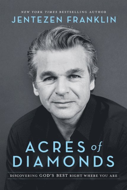 Jentezen Franklin - Acres of Diamonds, E-bok