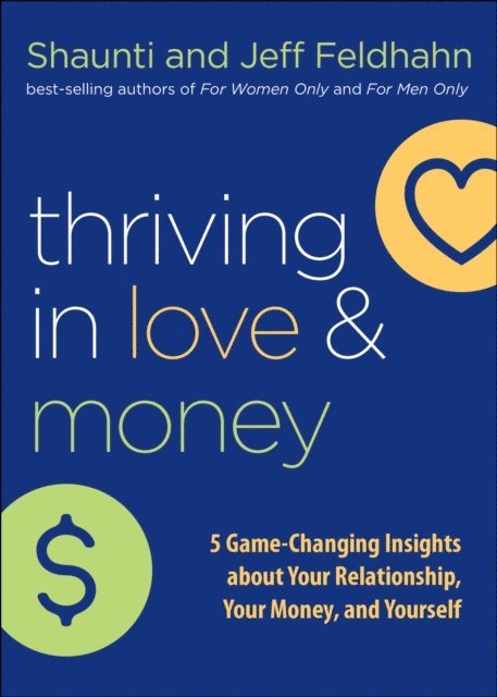 Jeff Feldhahn, Shaunti Feldhahn - Thriving in Love and Money, E-bok