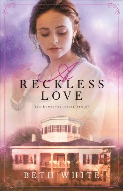 Beth White - Reckless Love (Daughtry House Book #3), E-bok. Tillgänglighet: Lägg i varukorg