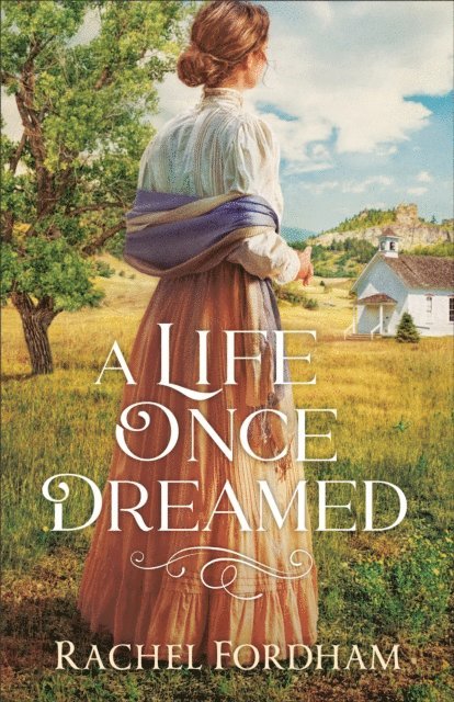 Rachel Fordham - Life Once Dreamed, E-bok