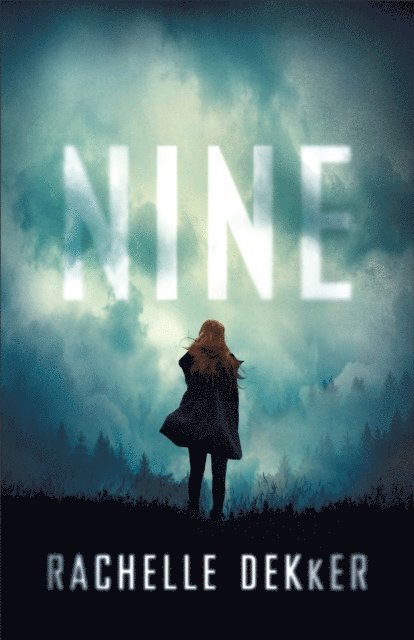 Rachelle Dekker - Nine, E-bok
