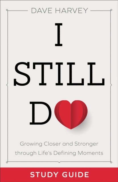 Dave Harvey - I Still Do Study Guide, E-bok