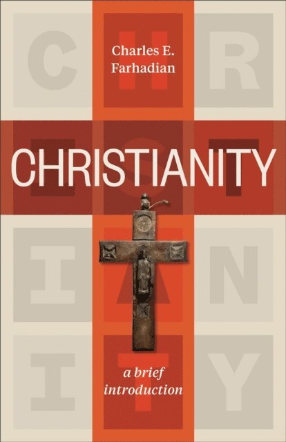 Charles E. Farhadian - Christianity, E-bok