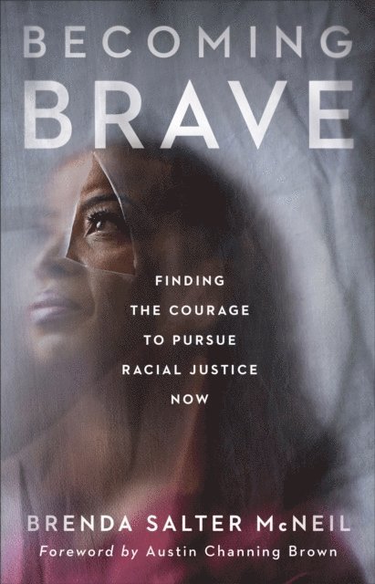 Brenda Salter McNeil - Becoming Brave, E-bok