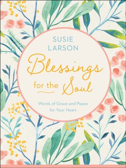 Susie Larson - Blessings for the Soul, E-bok