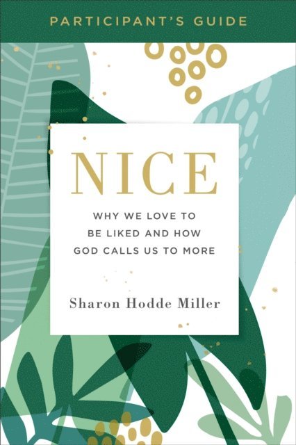 Sharon Hodde Miller - Nice Participant's Guide, E-bok. Tillgänglighet: Lägg i varukorg