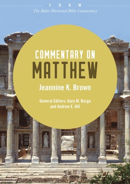 Jeannine K. Brown - Commentary on Matthew, E-bok