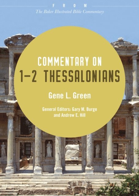 Gene L. Green - Commentary on 1-2 Thessalonians, E-bok