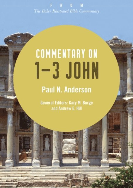 Paul N. Anderson - Commentary on 1-3 John, E-bok