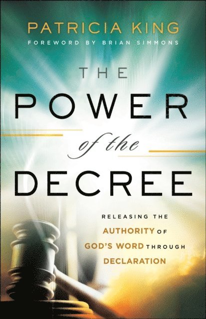 Patricia King - Power of the Decree, E-bok