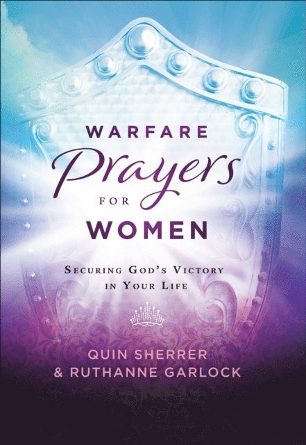 Ruthanne Garlock, Quin Sherrer - Warfare Prayers for Women, E-bok