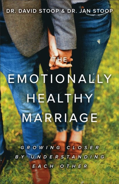 Dr. Jan Stoop, Dr. David Stoop - Emotionally Healthy Marriage, E-bok