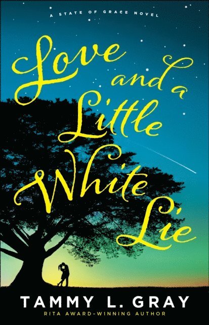 Tammy L. Gray - Love and a Little White Lie (State of Grace), E-bok