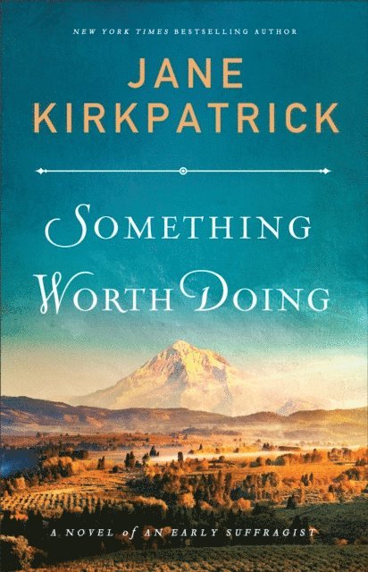 Jane Kirkpatrick - Something Worth Doing, E-bok