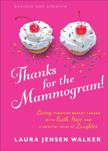 Laura Jensen Walker - Thanks for the Mammogram!, E-bok