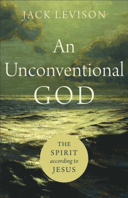 Jack Levison - Unconventional God, E-bok