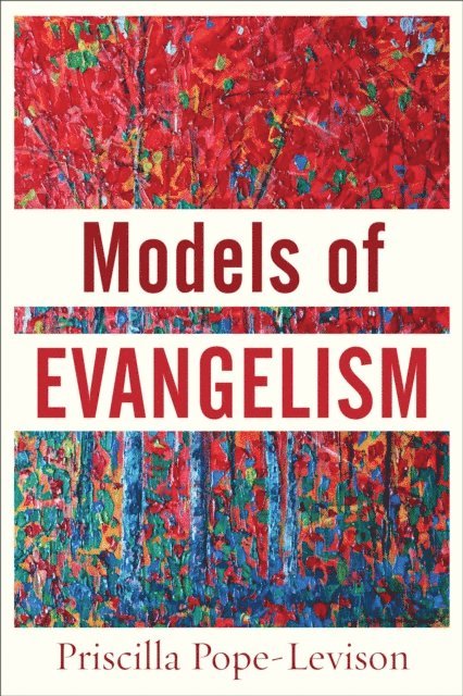 Priscilla Pope-Levison - Models of Evangelism, E-bok