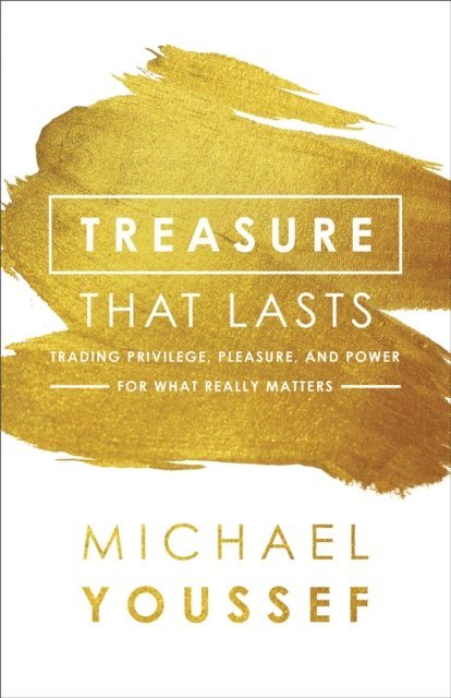 Michael Youssef - Treasure That Lasts, E-bok