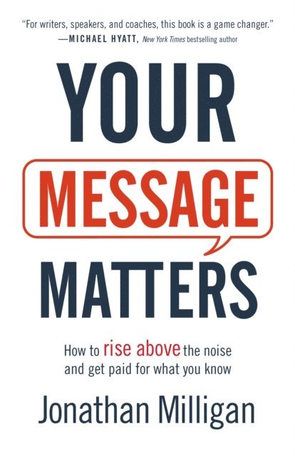 Jonathan Milligan - Your Message Matters, E-bok