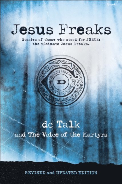 Voice of the Martyrs, DC Talk - Jesus Freaks, E-bok