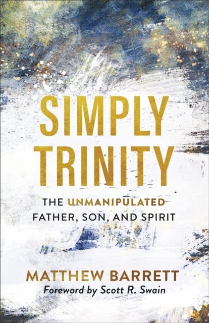 Matthew Barrett - Simply Trinity, E-bok