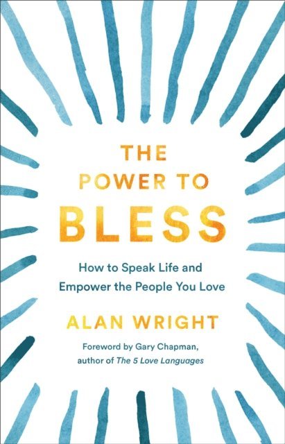 Alan Wright - Power to Bless, E-bok